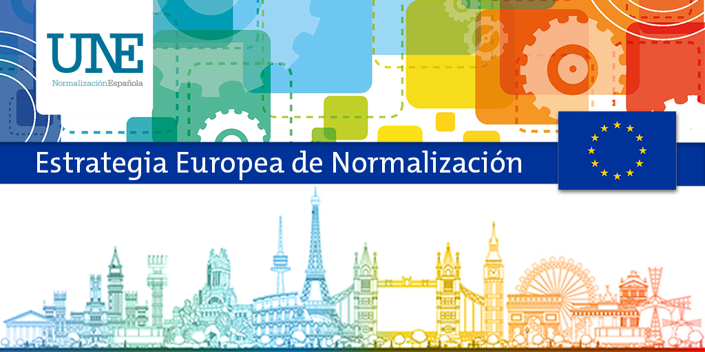 Lee más sobre el artículo UNE organiza el 8 de julio una jornada sobre la Nueva Estrategia Europea de Normalización