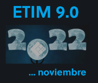 Lee más sobre el artículo Anuncio de la nueva versión ETIM 9.0 en 2022