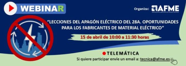 Lee más sobre el artículo Webinar AFME sobre el apagón eléctrico del 28A