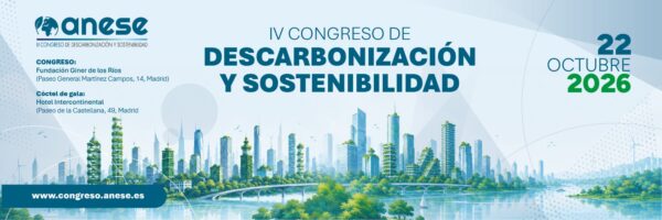 En este momento estás viendo ANESE organiza la cuarta edición del Congreso de “Descarbonización y Sostenibilidad